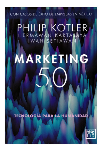 Marketing 5.0: Na, De Philip Kotler. Serie Na Lid Editorial Mexicana, Tapa Blanda, Edición 1 En Español, 2021