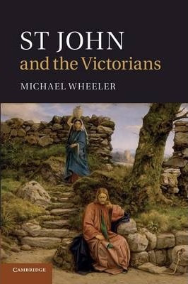 Libro St John And The Victorians - Michael Wheeler