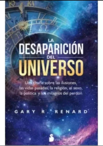 La Desaparicion Del Universo