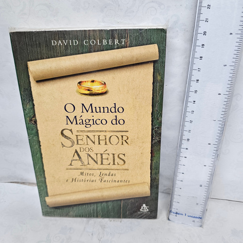 Livro O Mundo Magico Do Senhor Dos Aneis David Colbert @z9 (Usado)