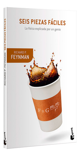 Seis Piezas Fáciles, De Feynman, Richard P.., Vol. 1. Editorial Booket Paidós, Tapa Pasta Blanda, Edición 1 En Español, 2024