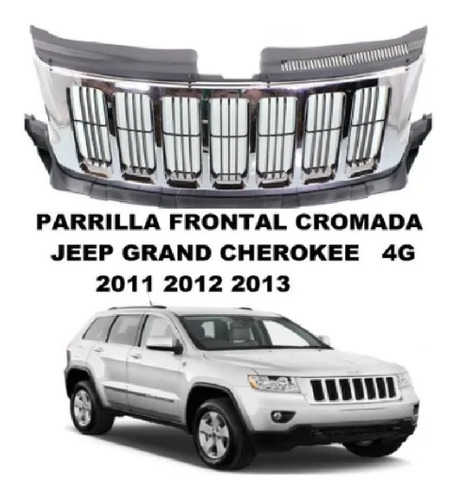 Parrilla Frontal Cromada Jeep Grand Cherokee 4g 2011 12 2013