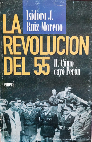 Libro De Guerra: La Revolución Del 55 - Como Cayó Perón