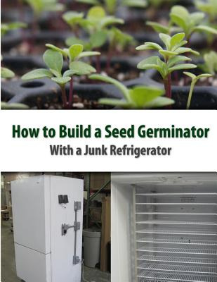 Libro How To Build A Seed Germinator From A Junk Refriger...