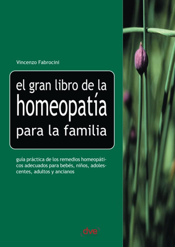 Libro: El Gran Libro De La Homeopatía Para La Familia (spani