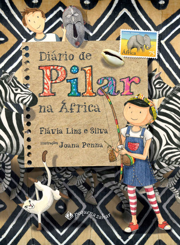 Diário de Pilar na África, de Lins e Silva, Flávia. Série Diário de Pilar Editora Schwarcz SA, capa mole em português, 2015