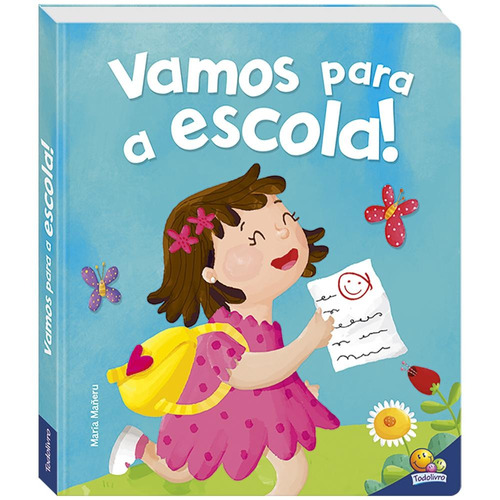 Eu já sou grandinho! Vamos para a Escola!, de MANERU, MARIA. Editora Todolivro Distribuidora Ltda., capa dura em português, 2018