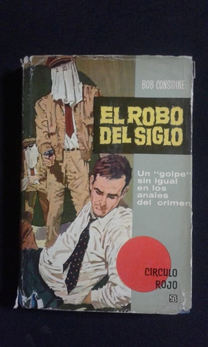 El Robo Del Siglo Bob Considine