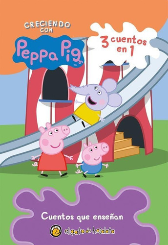 Creciendo Con Peppa Pig 3 Cuentos En 1