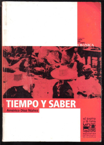 Tiempo Y Saber. Universidad De Carabobo, Américo Díaz Núñez