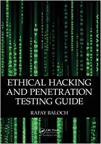 Ethical Hacking And Penetration Testing Guide