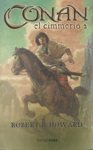 Conan El Cimmerio El Barbaro 2 Robert E Howard