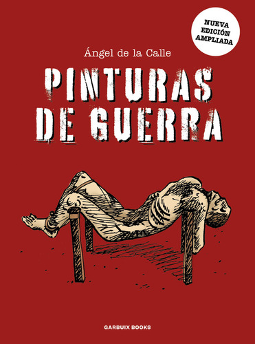 Libro Pinturas De Guerra - De La Calle, Angel