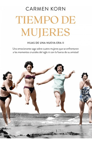 Libro Tiempo De Mujeres (saga Hijas De Una Nueva Era 2)