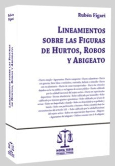 Lineamientos Sobre Las Figuras De Hurtos, Robos Y Abigeato. 