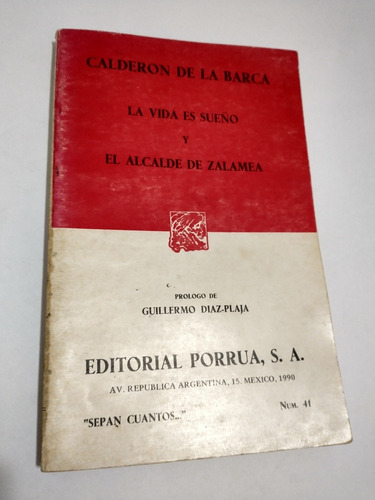 La Vida Es Sueño Y El Alcalde De Zalamea