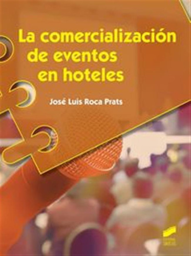 Comercializacion De Eventos En Hoteles Hosteleria Y Tur - Ro
