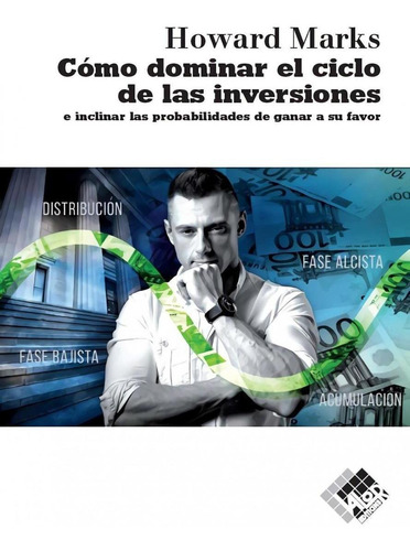 Libro Cómo Dominar Ciclo De Inversiones - Howard Marks