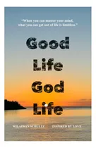 Comprar Libro: Good Life God Life: When You Can Master Your Mind, W