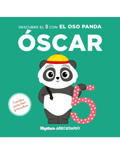 Mi Primer Abecedario - N 23 Óscar El Oso Panda