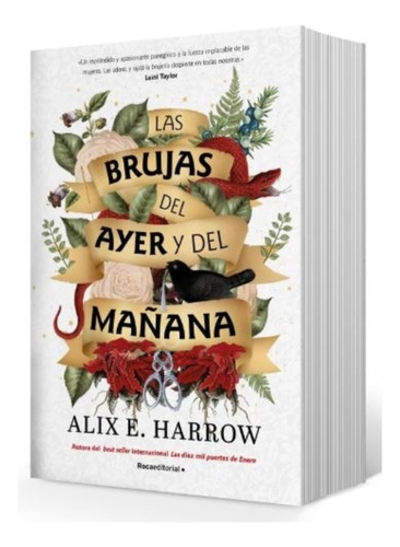 Las Brujas Del Ayer Y Del Mañana - Alix Harrow