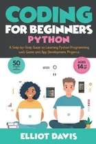 Comprar Book : Coding For Beginners Python A Step-by-step Guide To.