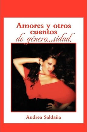 Libro Amores Y Otros Cuentos Deg Nero...sidad. - Andrea S...