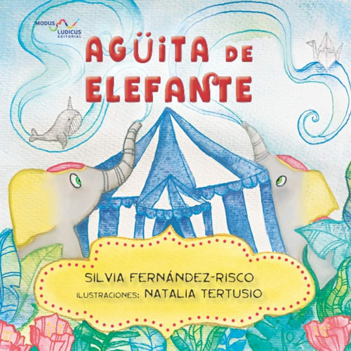 Libro: Agüita De Elefante (edición Española)