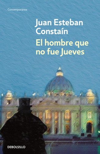 Libro El Hombre Que No Fue Jueves