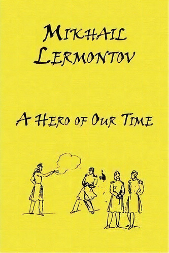 A Hero Of Our Time, De Mikhail Lermontov. Editorial Alexander Vassiliev, Tapa Blanda En Inglés