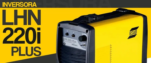 Máquina De Solda Inversora Lhn 220i Plus 220v Esab Frete Gra | Parcelamento  sem juros