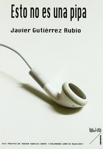 Libro: Esto No Es Una Pipa. Gutierrez Rubio, Javier. Aguacla