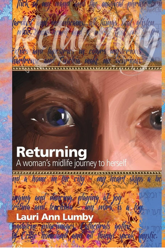 Libro En Inglés: Returning: A Womanøs Midlife Journey To Her