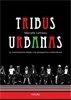Tribus Urbanas 3* Ed. La Ind. Desde Una Perspect. Mult.