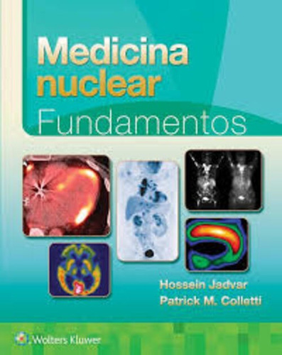 Medicina Nuclear. Fundamentos - Jadvar, Hossein