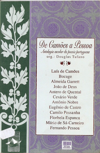 De Camões A Pessoa - Luís De Camões, Bocage, Almeida Garret