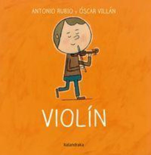 De La Cuna A La Luna : Violin / Antonio Rubio