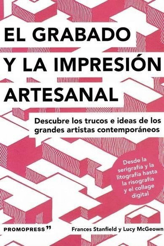 Grabado Y La Impresion Artesanal, El - Varios Autores - Es