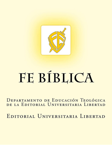Libro: Fe Biblica: Departamento De Educación Teológica De La