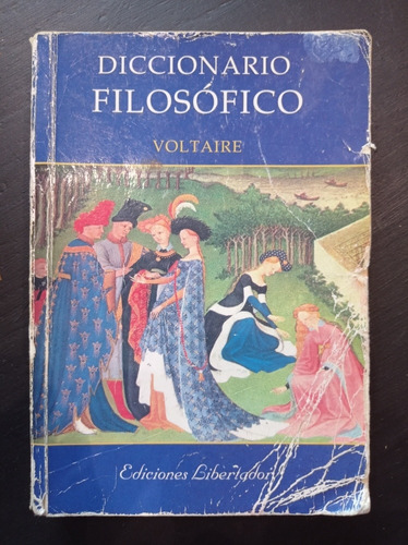 Diccionario Filosófico - Voltaire - Libertador