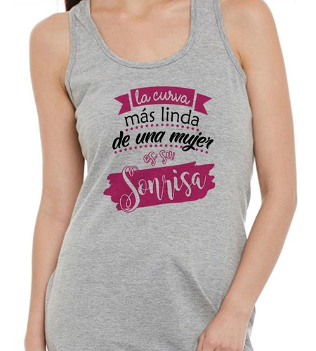 Musculosa Frase La Curva Mas Linda De Una Mujer Es