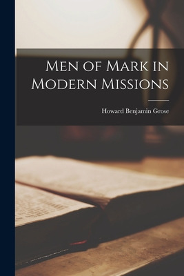Libro Men Of Mark In Modern Missions [microform] - Grose,...