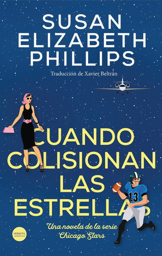 Cuando Colisionan Las Estrellas, De Phillips, Susan Elizabeth. Editorial Ediciones Versatil, S.l. En Español