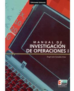 Manual Práctico De Investigación De Operaciones I