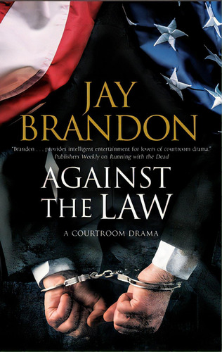 Against The Law, De Brandon, Jay. Editorial Severn House, Tapa Dura En Inglés