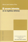 El Exceso Intensivo En La Legitima Defensa (libro Original)