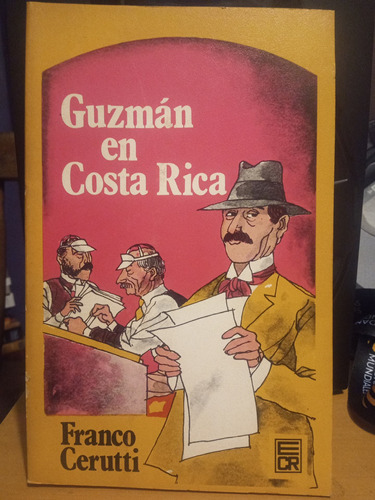 Guzmán En Costa Rica. Franco Cerutti