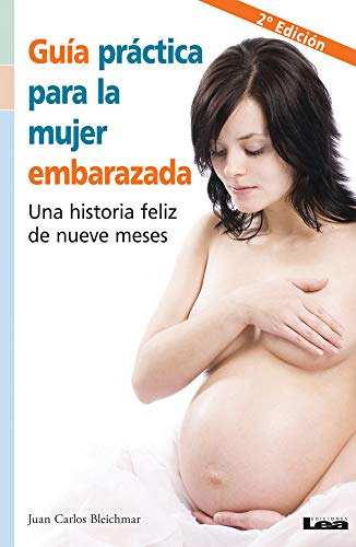 Libro Guia Practica Para La Mujer Embarazada Una Historia Fe