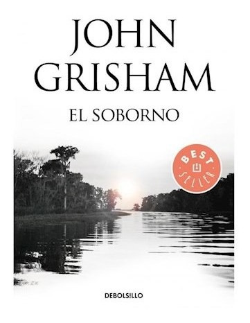 Libro Soborno (coleccion Best Seller) De Grisham John