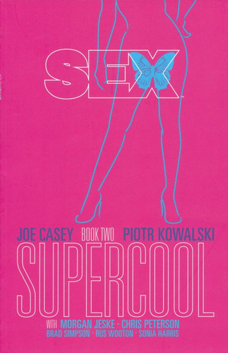 Sex / Book Two. Supercool, De Casey, Joe. Editorial Image Comics, Tapa Blanda, Edición 1.0 En Español, 2014